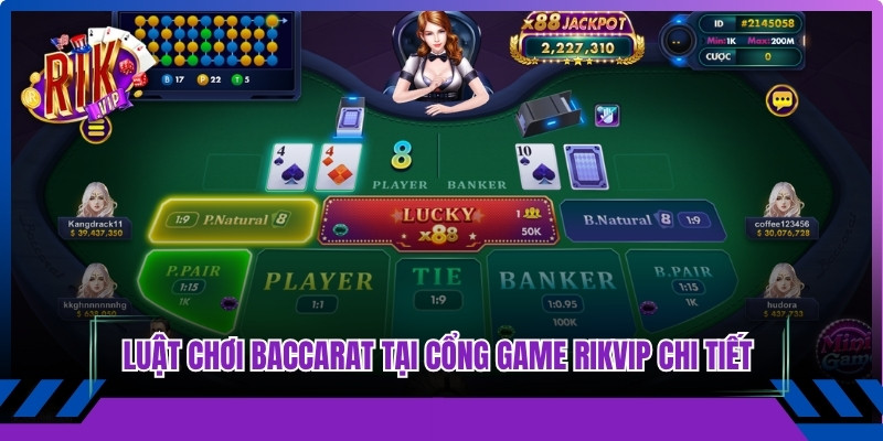 Luật chơi Baccarat tại cổng game Rikvip chi tiết cho tân thủ