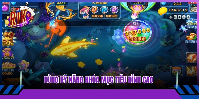 Dùng kỹ năng khóa mục tiêu đỉnh cao giúp anh em chiến thắng lớn