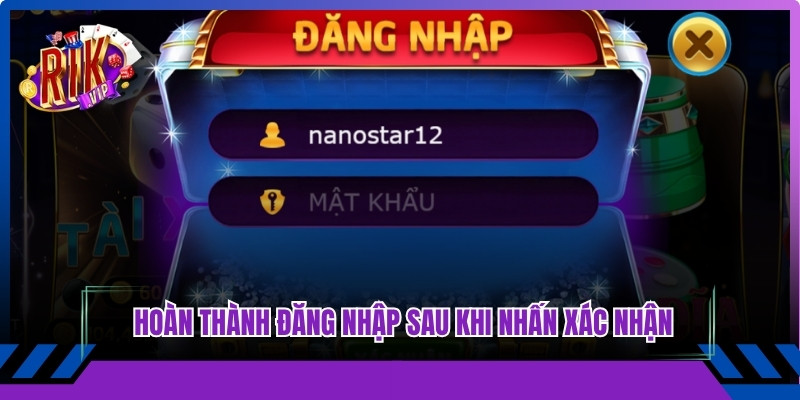 Kiểm tra và hoàn thành đăng nhập sau khi nhấn xác nhận