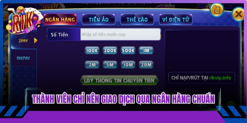 Thành viên chỉ nên giao dịch qua các địa chỉ ngân hàng chuẩn