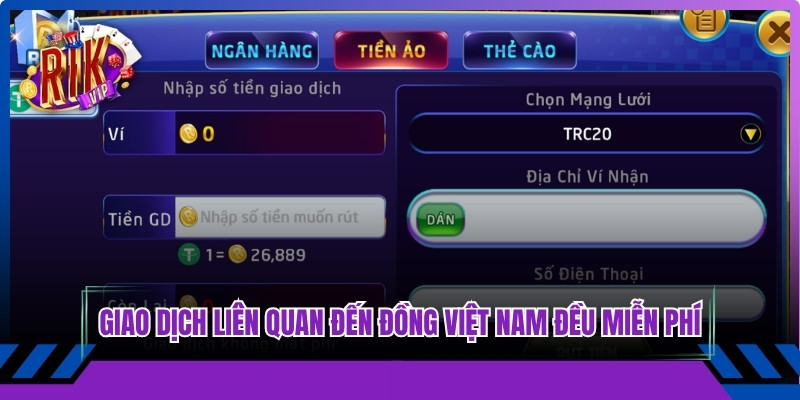 Thường các giao dịch liên quan đến đồng Việt Nam đều miễn phí