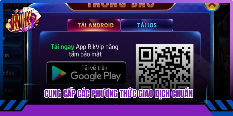 Ứng dụng cam kết cung cấp các phương thức giao dịch chuẩn